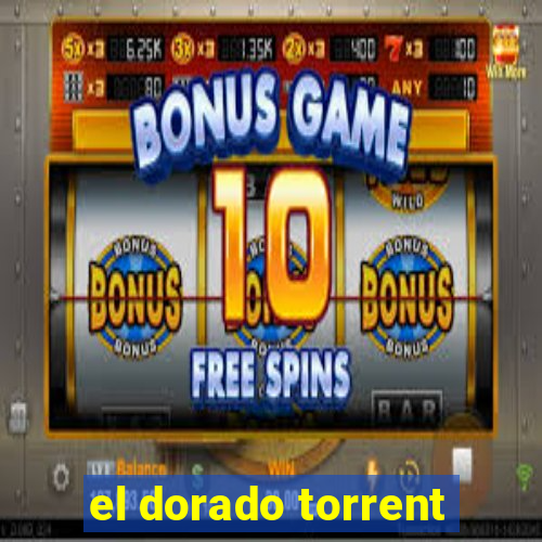 el dorado torrent